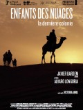 Enfants des nuages, la dernière colonie, un documentaire de Alvaro Longoria