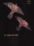 La Jaula de Oro, de Diego Quemada Diez La Jaula de Oro, de Diego Quemada Diez