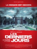 Les Derniers jours, un film de Alex Pastor, David Pastor Les Derniers jours, un film de Alex Pastor, David Pastor