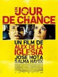 Un jour de chance, d'Alex de la Iglesia