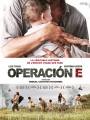 Operacion E, un film de Miguel Courtois
